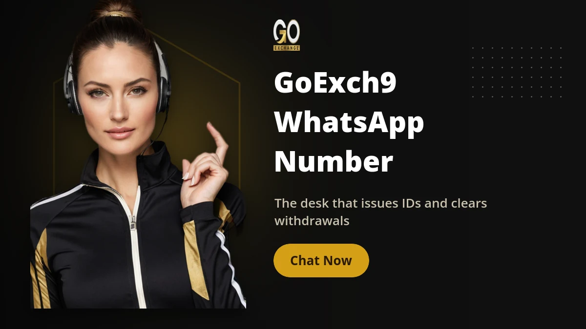 GoExch9 WhatsApp Number — GoExch9 banner: The desk that issues IDs and clears withdrawals